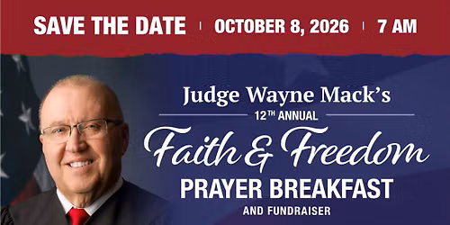 Faith & Freedom Prayer Breakfast hosted by Judge Wayne Mack