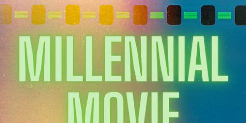 Millennial Movie Monday