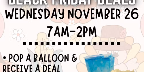 Friendsgiving & Early Black Friday!