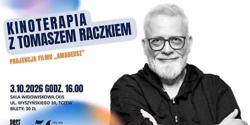 Kinoterapia z Tomaszem Raczkiem po projekcji filmu \u201eAmadeusz\u201d