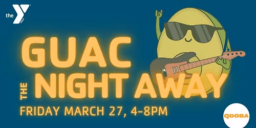 Guac the Night Away YMCA Fundraiser