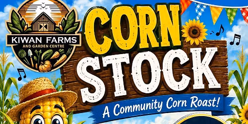 CornStock 2026 at Kiwan Farms & Garden Centre