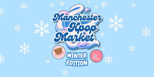 Manchester Kpop Market - Winter Edition 2026