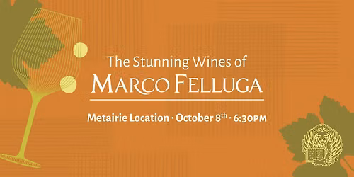 The Stunning Wines of Marco Felluga