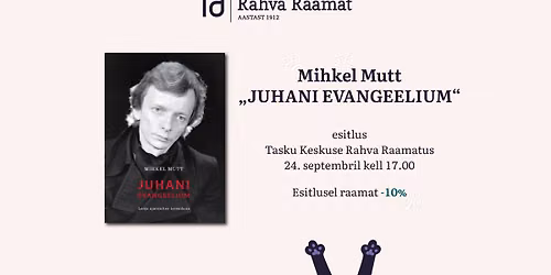 Mihkel Muti raamatu \u201cJuhani evangeelium\u201d esitlus