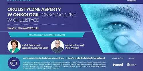 II konferencji Okulistyczne aspekty w onkologii i onkologiczne w okulistyce