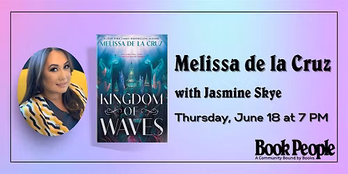 BookPeople Presents: Melissa de la Cruz - Kingdom of Waves