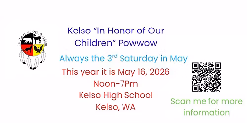 39th Annual Kelso "In Honor of Our Children" Powwow