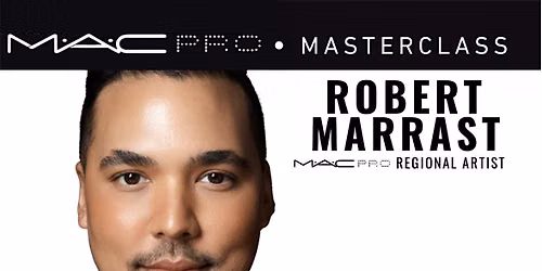 MAC Pro MASTERCLASS with ROBERT MARRAST