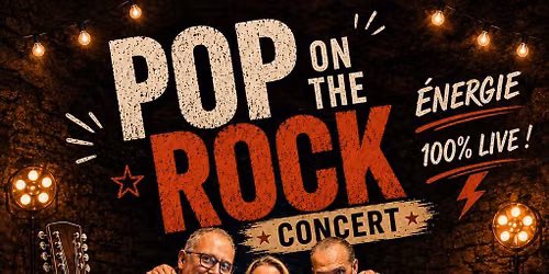 Concert Pop on the Rock \u00e0 la Cave du Soleil