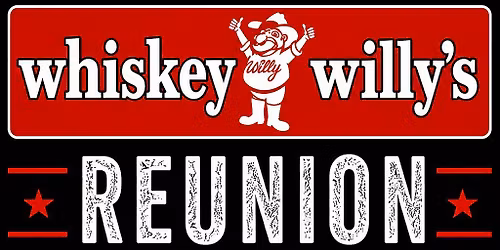 Whiskey Willy's Reunion