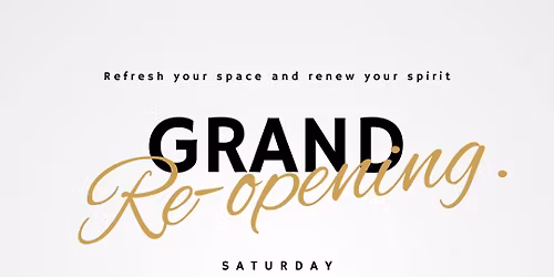 Grand Re-opening