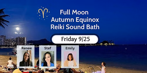 Full Moon Autumn Equinox Reiki Sound Bath