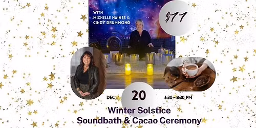 Winter Solstice Sound Bath & Cacao Ceremony