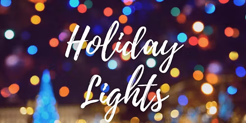 33rd Annual Holiday Lights Celebration