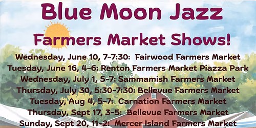 Blue Moon Jazz at Sammamish Farmers Market 