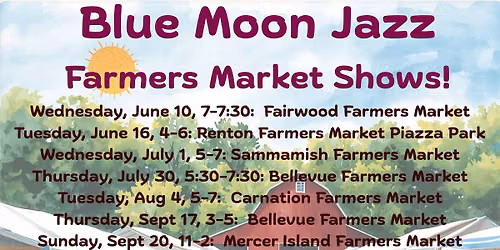 Blue Moon Jazz at Sammamish Farmers Market