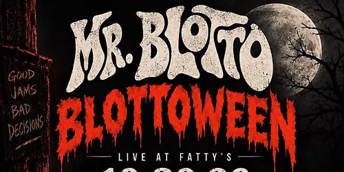 BlottoWeen @ Fatty's Pub & Grille