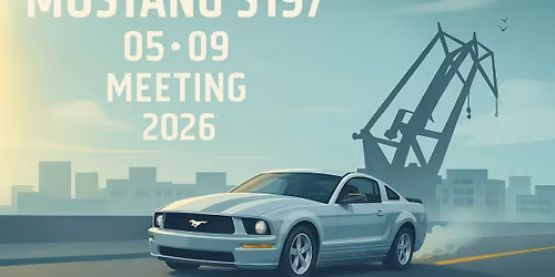 Mustang s197 05-09 Meeting 2026