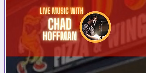 Live Music with Chad Hoffman!
