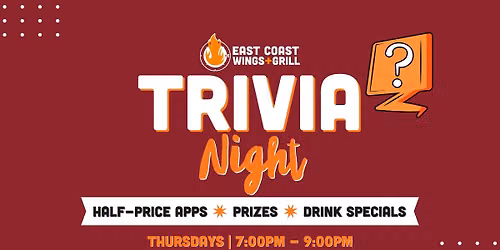 \ud83e\udde0 Trivia Night at East Coast Wings + Grill 