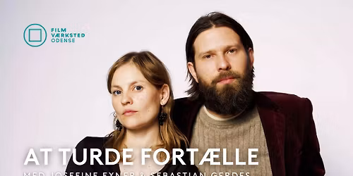 WORKSHOP: AT TURDE FORT\u00c6LLE 