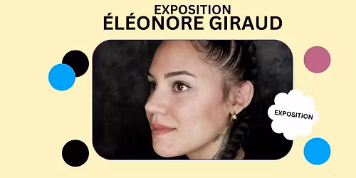 EXPOSITION \u00c9L\u00c9ONORE GIRAUD \u00b7 \u00c0 CONTRE - COURANT \u00b7 4 AU 23 MAI