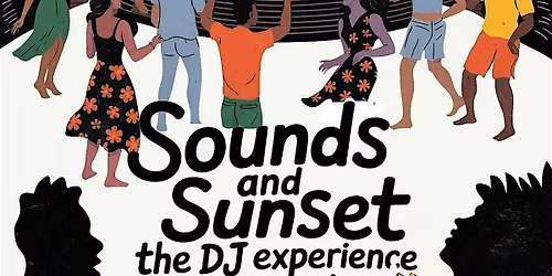 SOUNDS  and SUNSET - The Dj Experience party with APLUSO Pop up Shop