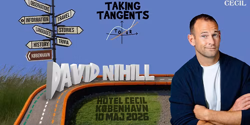 David Nihill \u2013 Taking Tangents | Hotel Cecil, K\u00f8benhavn
