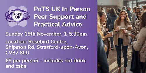 PoTS UK: In Person Peer Support and Practical Advice