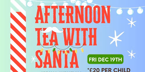 Afternoon Tea With Santa 