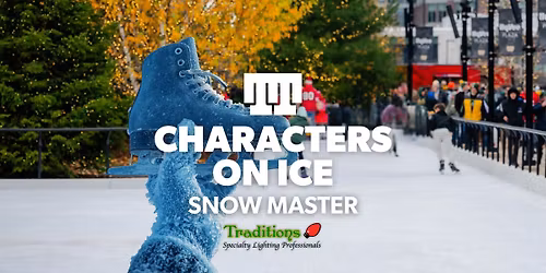 Characters on Ice | Snow Master