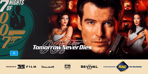 Seven Nights of 007: Tomorrow Never Dies (M) PRESENTED IN 35MM FILM