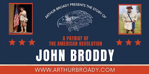 John Broddy - Patriot of the Revolution