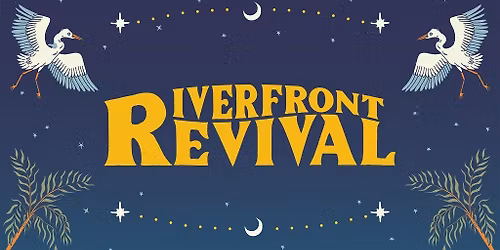Riverfront Revival