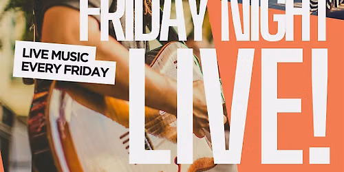 Friday Night Live!