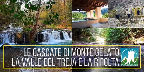 Le Cascate di Monte Gelato, La Valle del Treja e la Rifolta