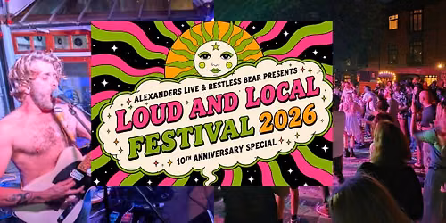 LOUD & LOCAL FESTIVAL 2026