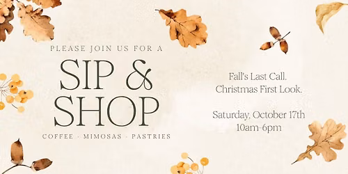Sip & Shop: Fall's Last Call + First Look at Christmas \ud83e\udd42\ud83c\udf84