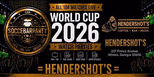FIFA World Cup 2026 Watch Parties \u2013 Matches LIVE at Hendershot's