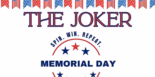 Memorial Day Weekend Raffle Night at THE JOKER!