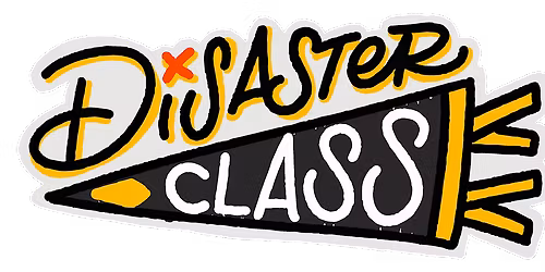 Disaster Class