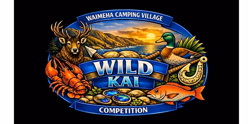\ud83d\udd25 2026 Waimeha Wild Kai Competition....it\u2019s ON! \ud83d\udd25