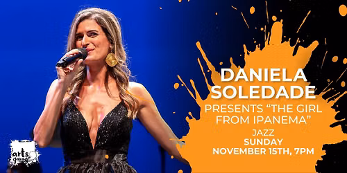 Daniela Soledade Presents \u201cThe Girl From Ipanema\u201d