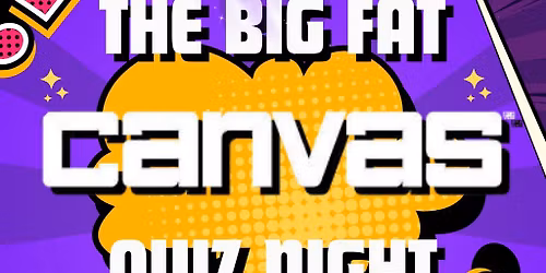The Big Fat CANVAS Quiz Night