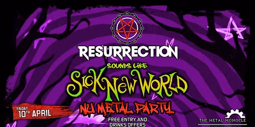Resurrection - Sick New World - Nu Metal Party
