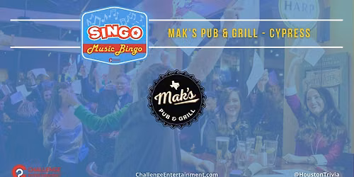 Weekly Singo Music Bingo at Mak's Pub & Grill - Cypress