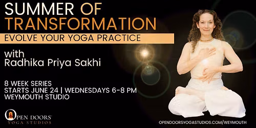 Summer of Transformation: Evolve Your Yoga Practice | 8 Week Series at Open Doors Weymouth, MA