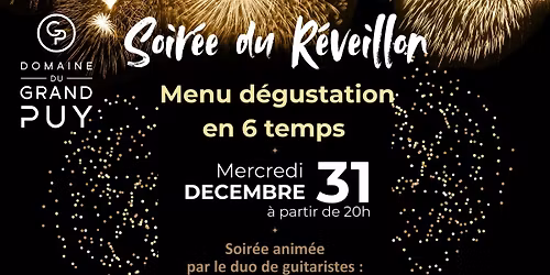 Soir\u00e9e du R\u00e9veillon au Domaine du Grand Puy - Montpellier