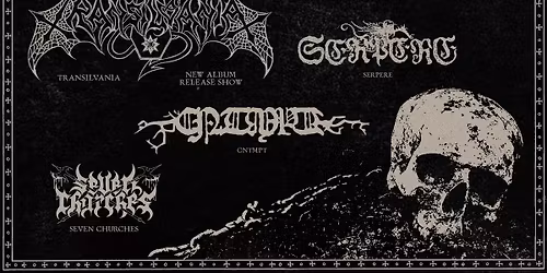 TRANSILVANIA \/ CNTMPT \/ SERPERE \/ SEVEN CHURCHES